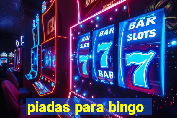 piadas para bingo